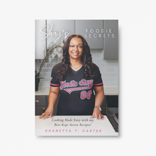Load image into Gallery viewer, Shay’s Foodie Secrets Cookbook (Paperback)